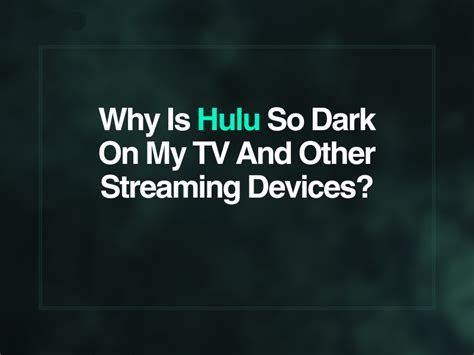 why is hulu so quiet.